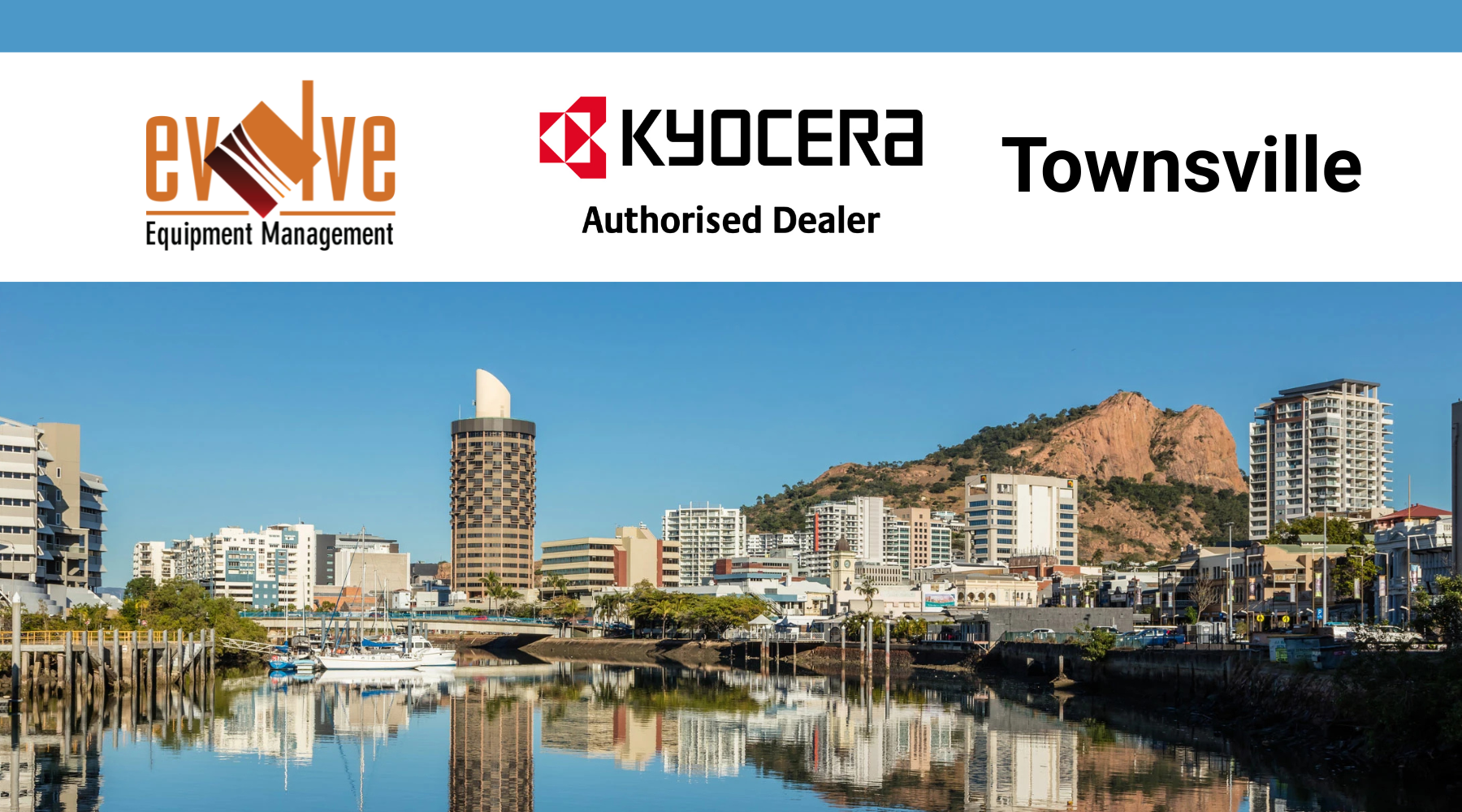 Evolve Equipment Management: Proudly the Newest Kyocera Authorised Dealer in Townsville
