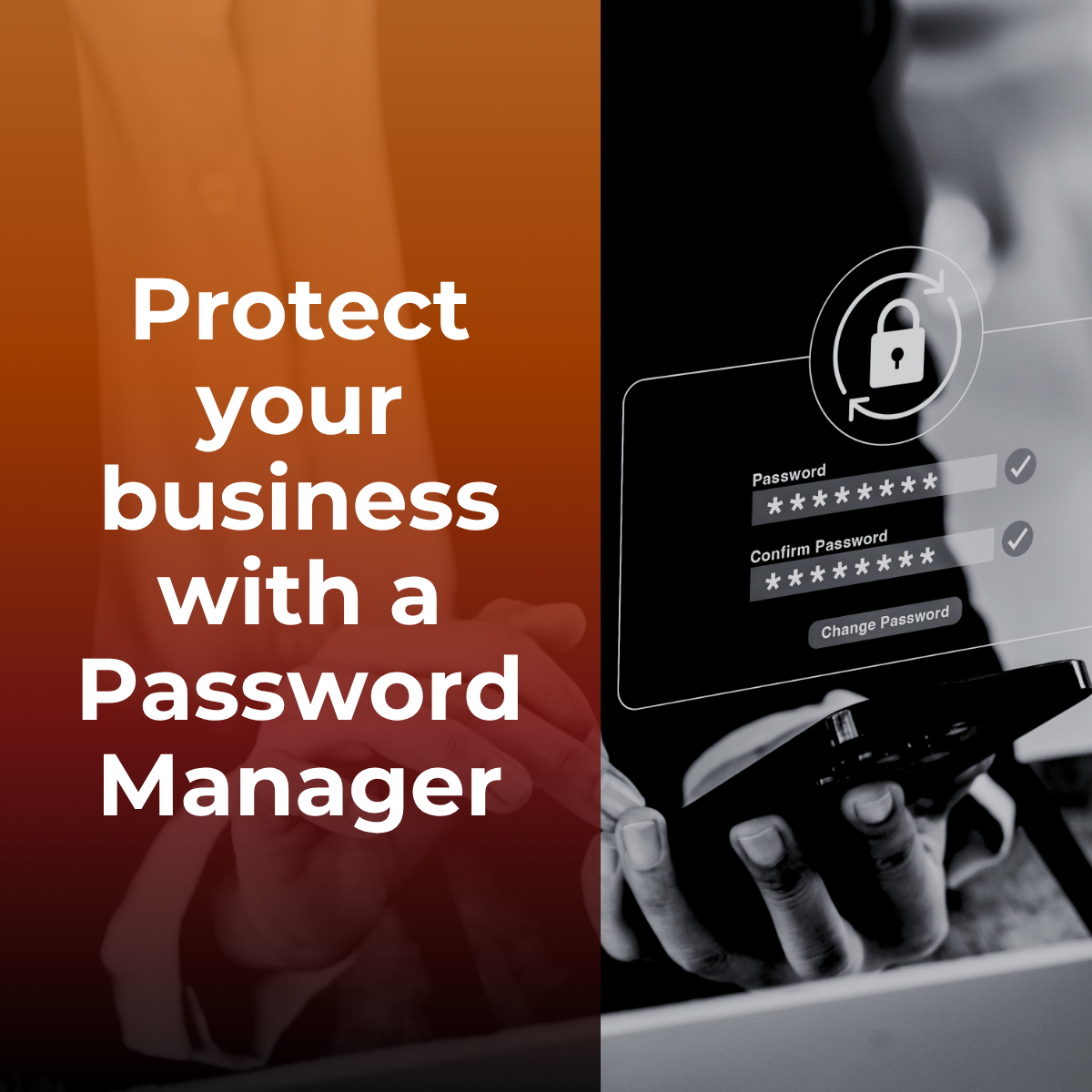 Protect your business with a password manager form Evolve Equipment Management. 